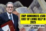 DWP Announces £500 Cost of Living Help in 2025