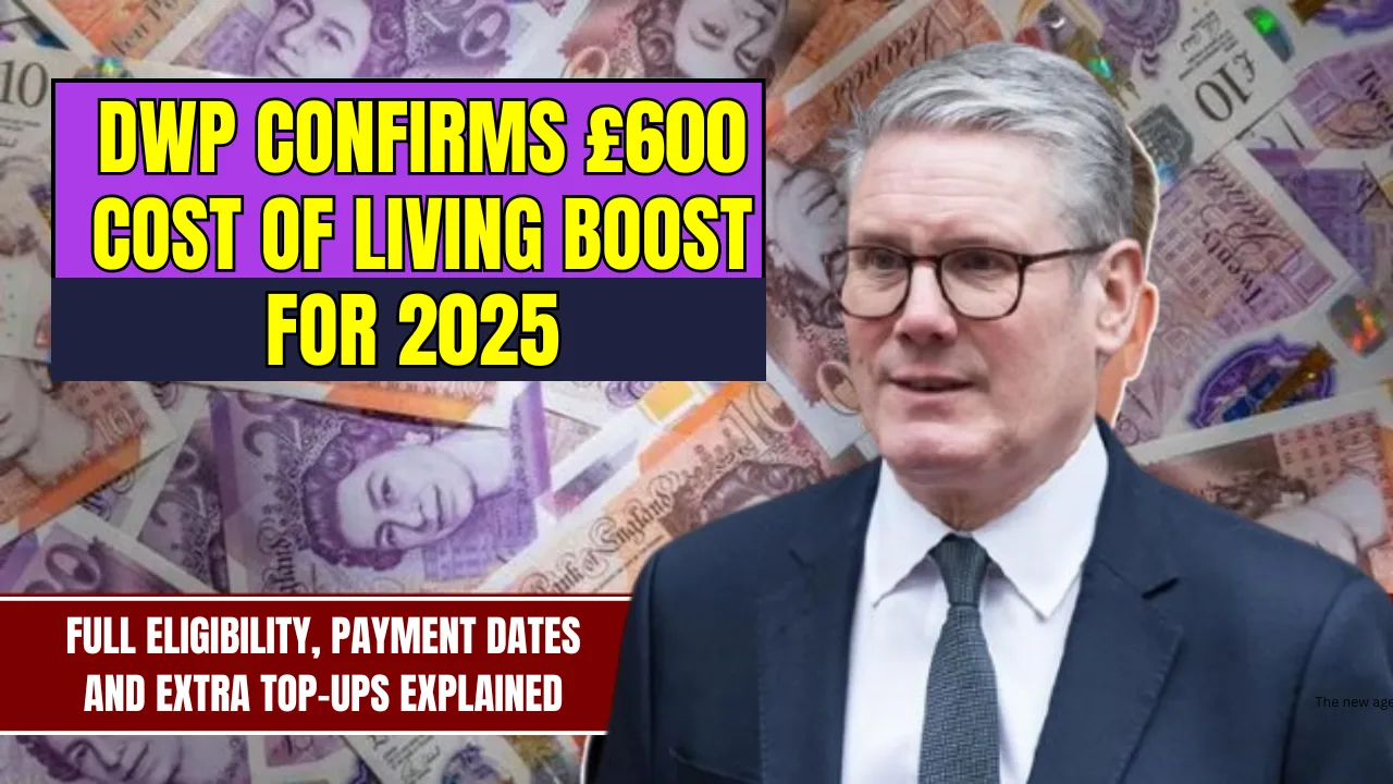 DWP Confirms £600 Cost of Living Boost for 2025